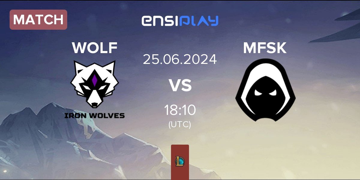 Match Iron Wolves WOLF vs Forsaken MFSK | 25.06