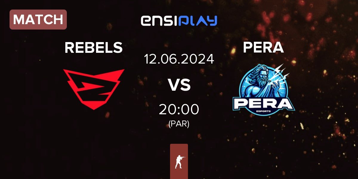 Match Rebels Gaming REBELS vs Pera Esports PERA | 12.06