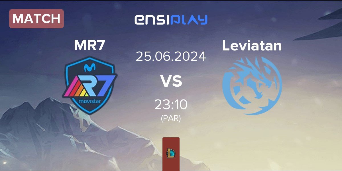 Match Movistar R7 MR7 vs Leviatan | 25.06