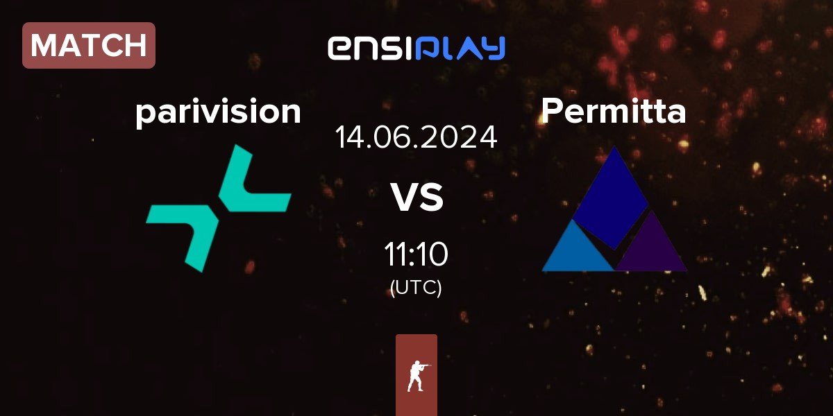 Match PARIVISION parivision vs Permitta Esports Permitta | 14.06