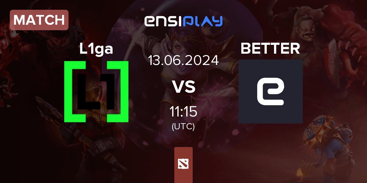 Match L1ga Team L1ga vs JustBetter BETTER | 13.06