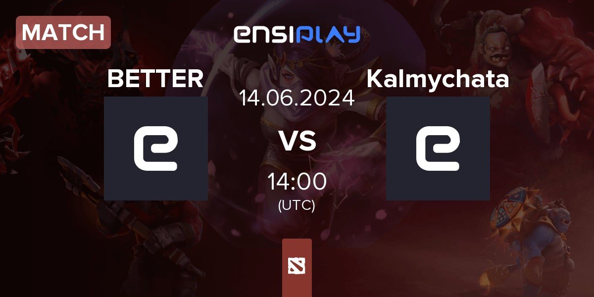 Match JustBetter BETTER vs Kalmychata | 14.06