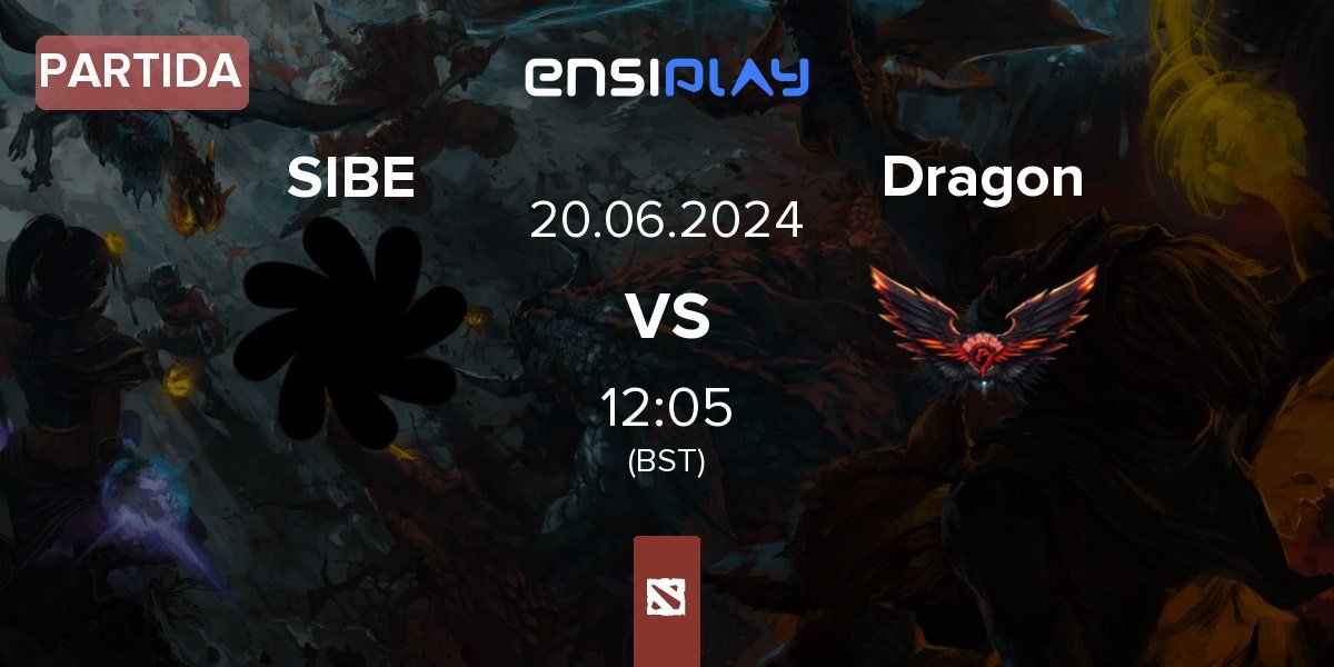 Partida SIBE Team SIBE vs Dragon Esports Dragon | 20.06