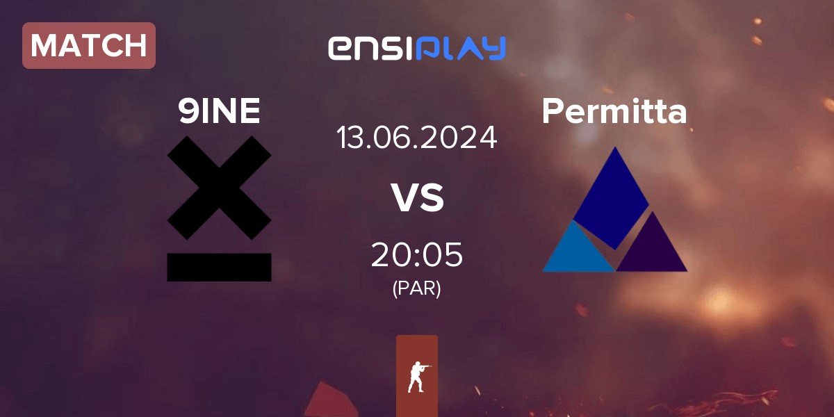 Match 9INE vs Permitta Esports Permitta | 13.06