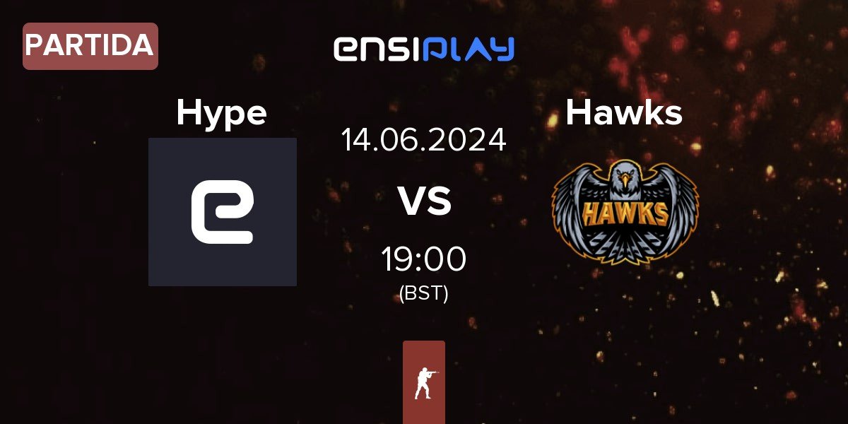 Partida Hype Esports Hype vs Hawks | 14.06