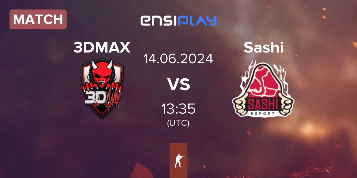 Match 3DMAX vs Sashi Esport Sashi | 14.06