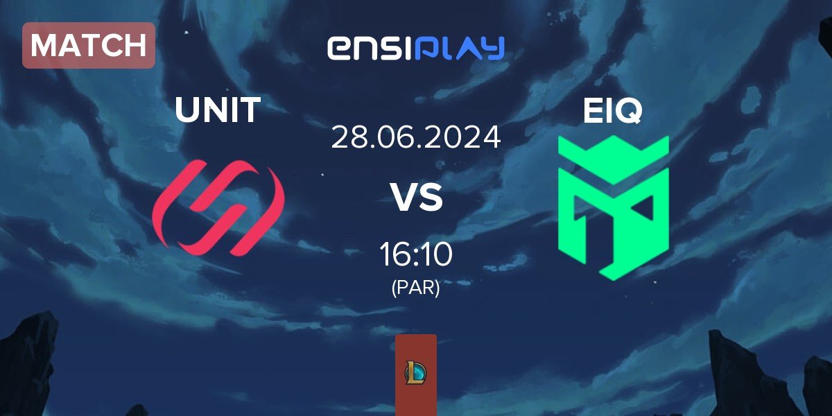 Match Team UNiTY UNIT vs Entropiq EIQ | 28.06