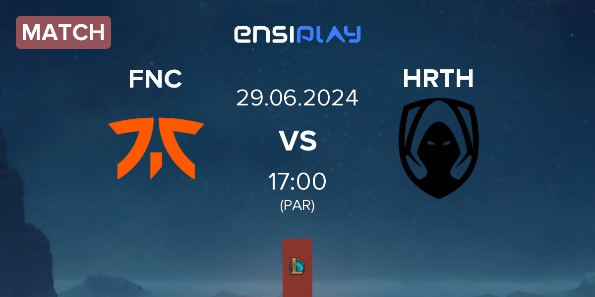 Match Fnatic FNC vs Team Heretics HRTH | 29.06