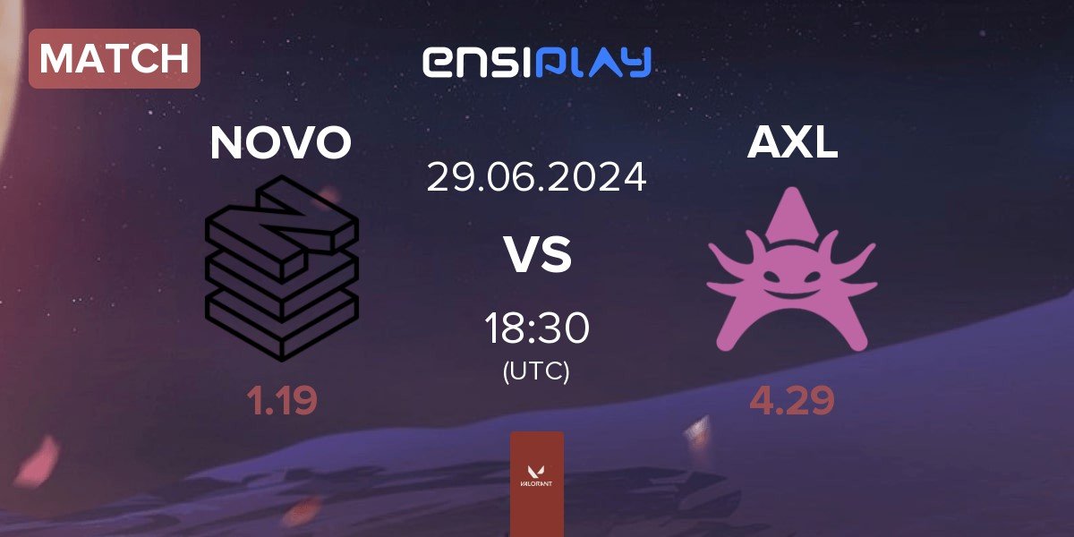 Match NOVO Esports NOVO vs Axolotl AXL | 29.06
