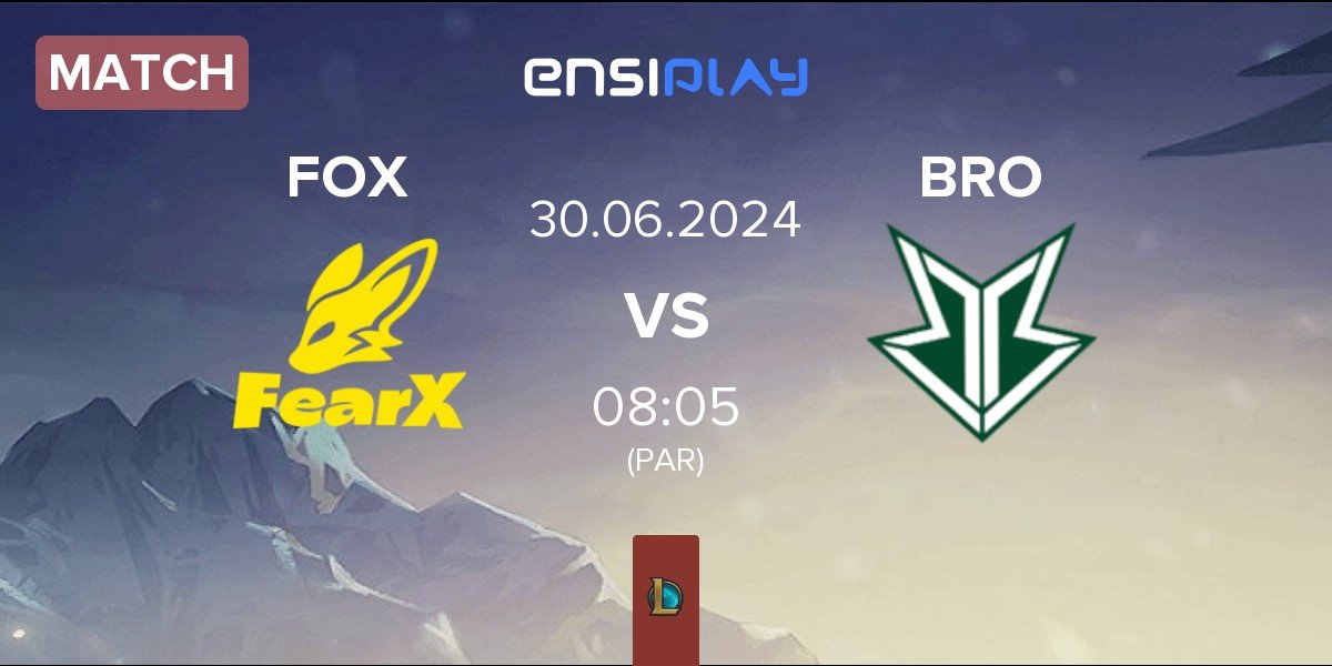 Match FearX FOX vs OKSavingsBank BRION BRO | 30.06