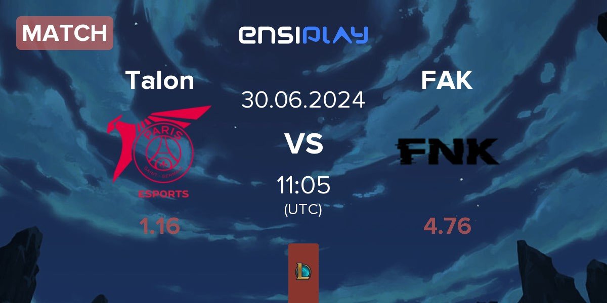 Match PSG Talon Talon vs Frank Esports FAK | 30.06