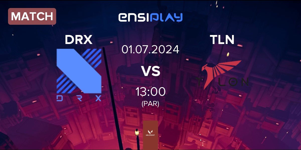 Match DRX vs Talon Esports TLN | 01.07