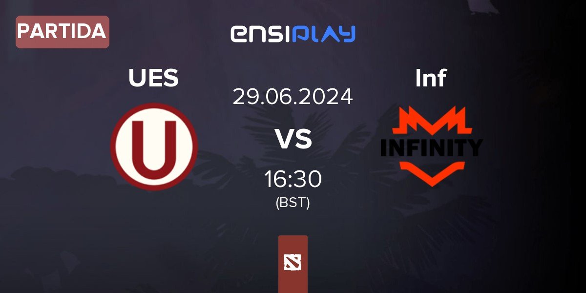 Partida Universitario Esports UES vs Infinity Inf | 29.06