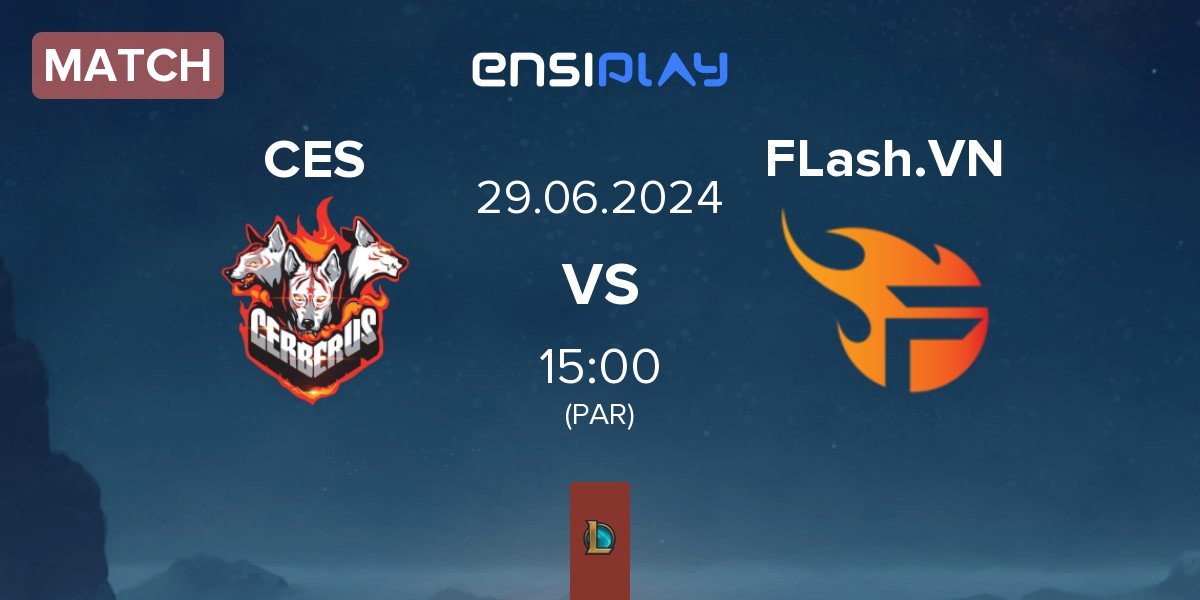 Match CERBERUS Esports CES vs Flash Vietnam FLash.VN | 29.06