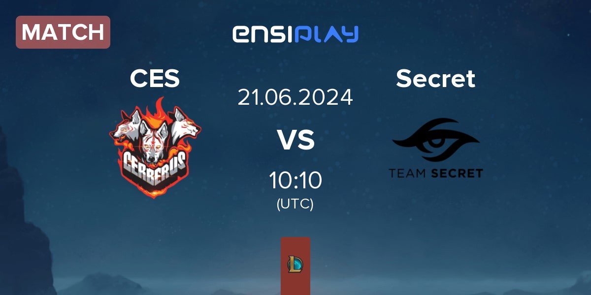 Match CERBERUS Esports CES vs Team Secret Secret | 21.06