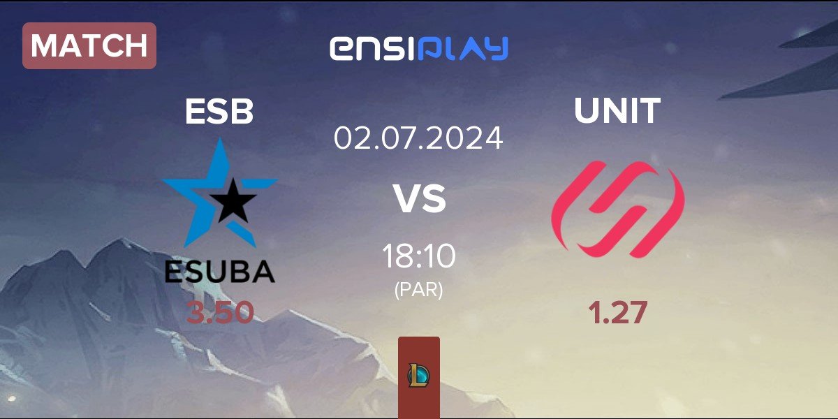 Match eSuba ESB vs Team UNiTY UNIT | 02.07