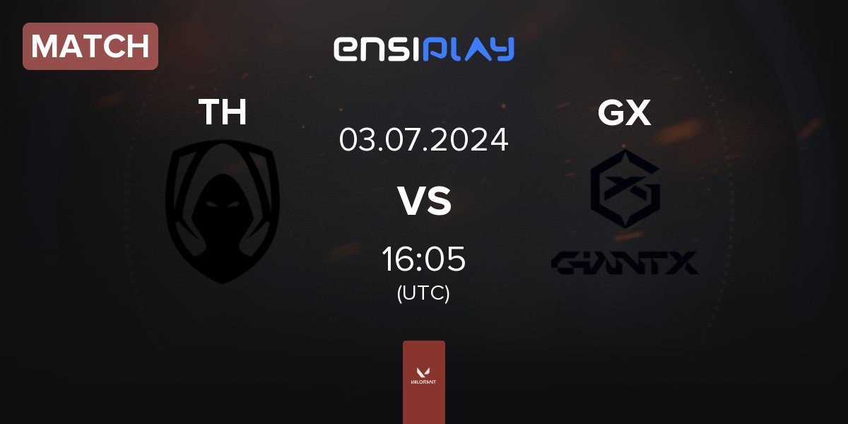 Match Team Heretics TH vs GIANTX GX | 03.07