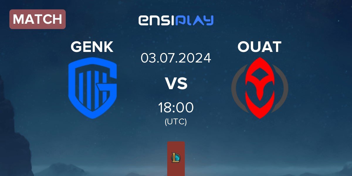 Match KRC Genk Esports GENK vs Once Upon A Team OUAT | 03.07