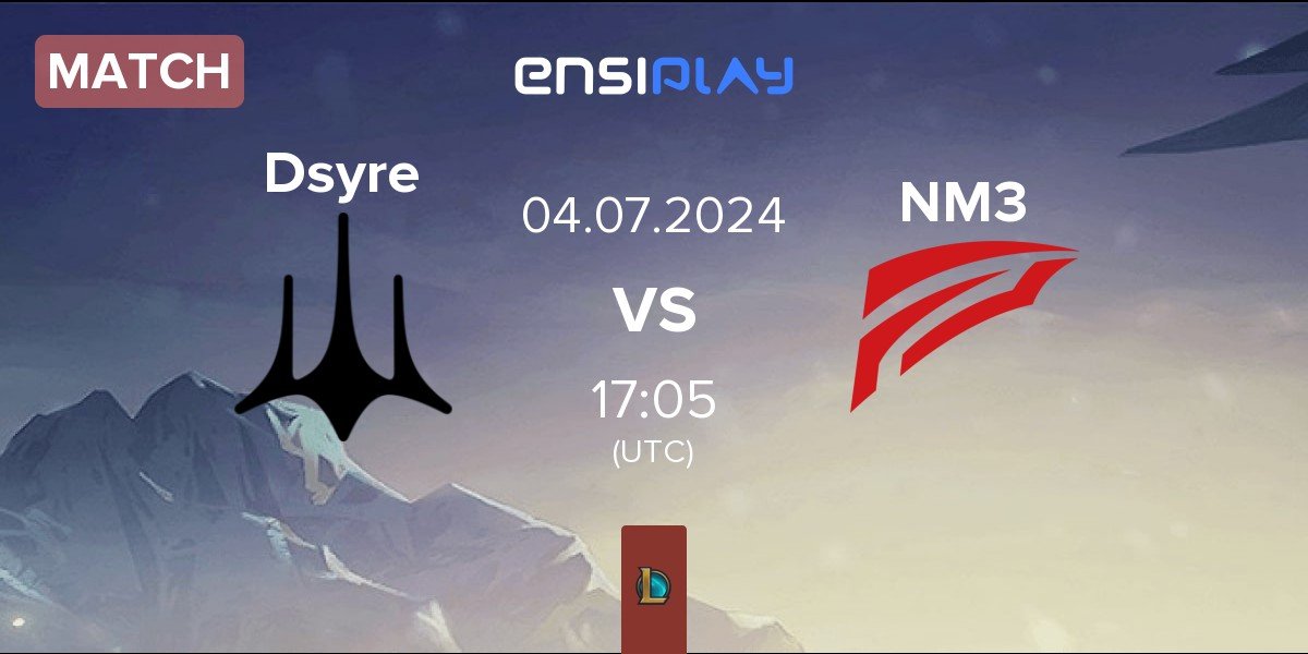 Match Dsyre Esports Dsyre vs ENEMI3S NM3 | 04.07