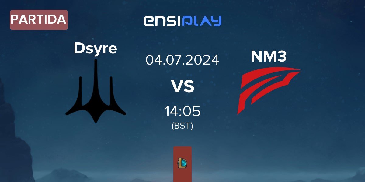 Partida Dsyre Esports Dsyre vs ENEMI3S NM3 | 04.07
