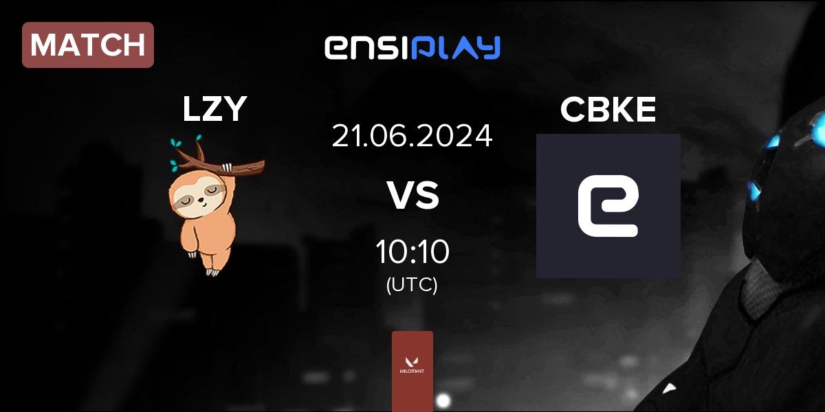 Match LAZY LZY vs CyberKing Esports CBKE | 21.06