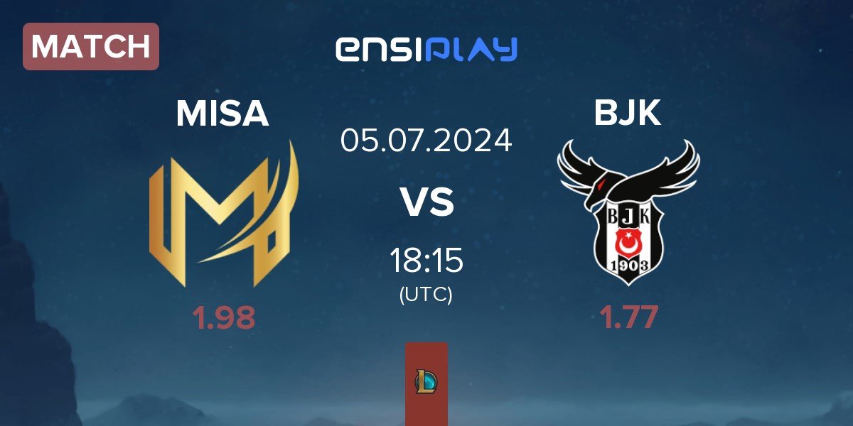 Match Misa Esports MISA vs Besiktas Esports BJK | 05.07