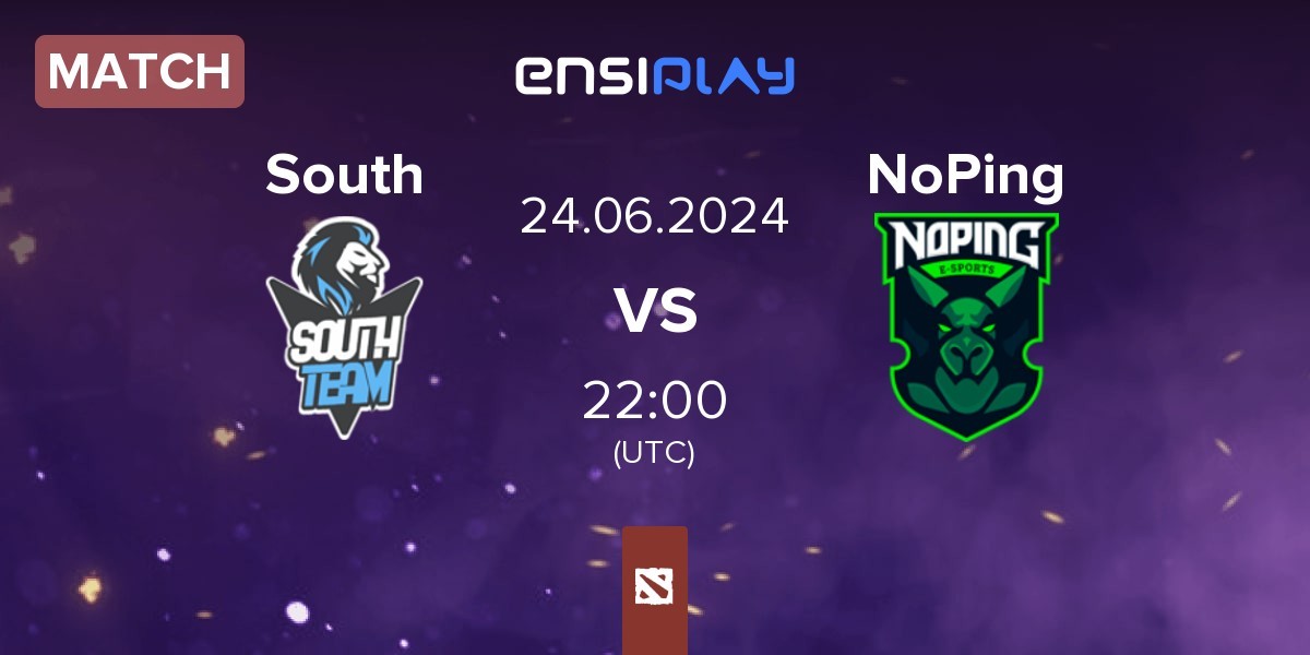 Match South Team South vs NoPing Esports NoPing | 24.06