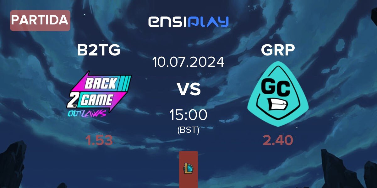 Partida Back2TheGame B2TG vs GRP Esports GRP | 10.07