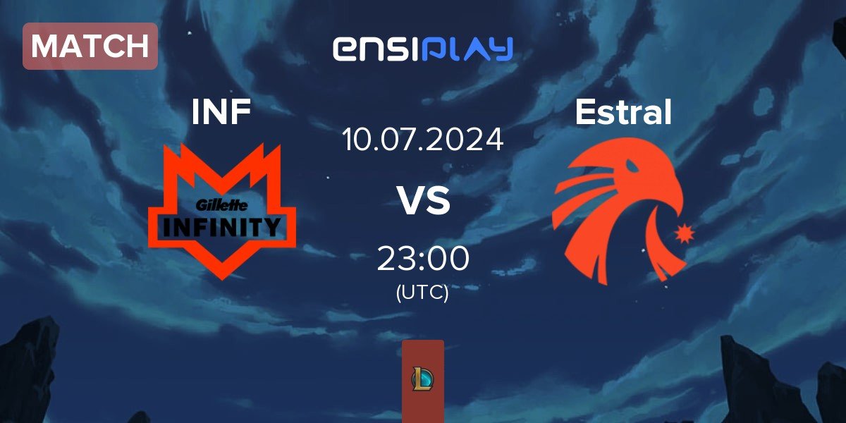 Match Infinity Esports INF vs Estral Esports Estral | 10.07
