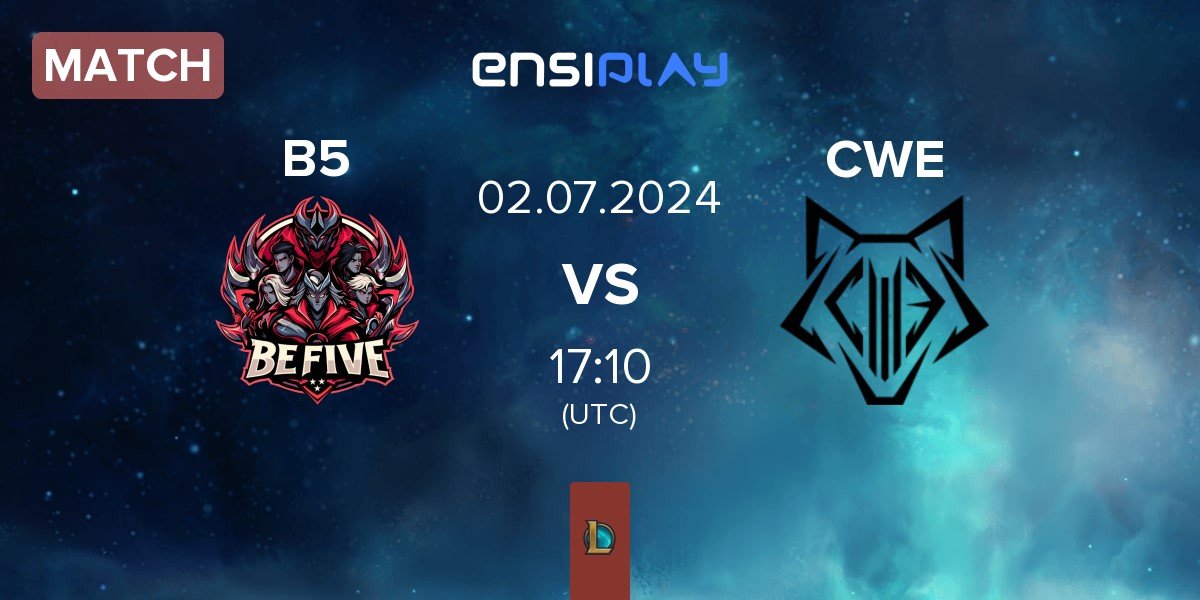 Match BeFive B5 vs Cyber Wolves CWE | 02.07