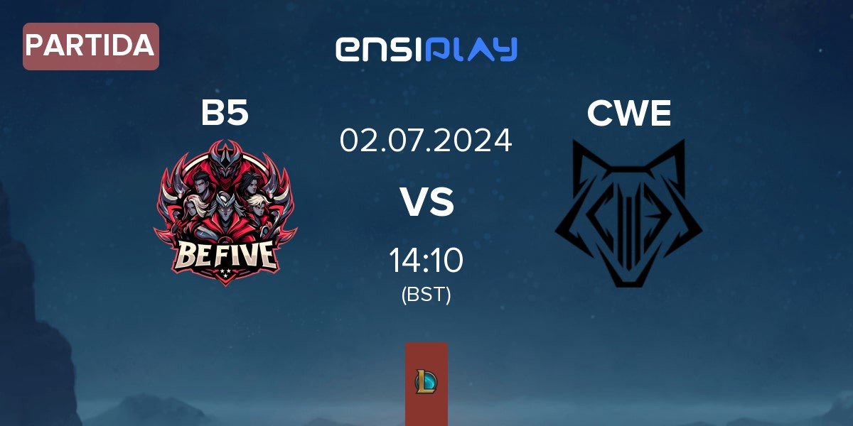 Partida BeFive B5 vs Cyber Wolves CWE | 02.07