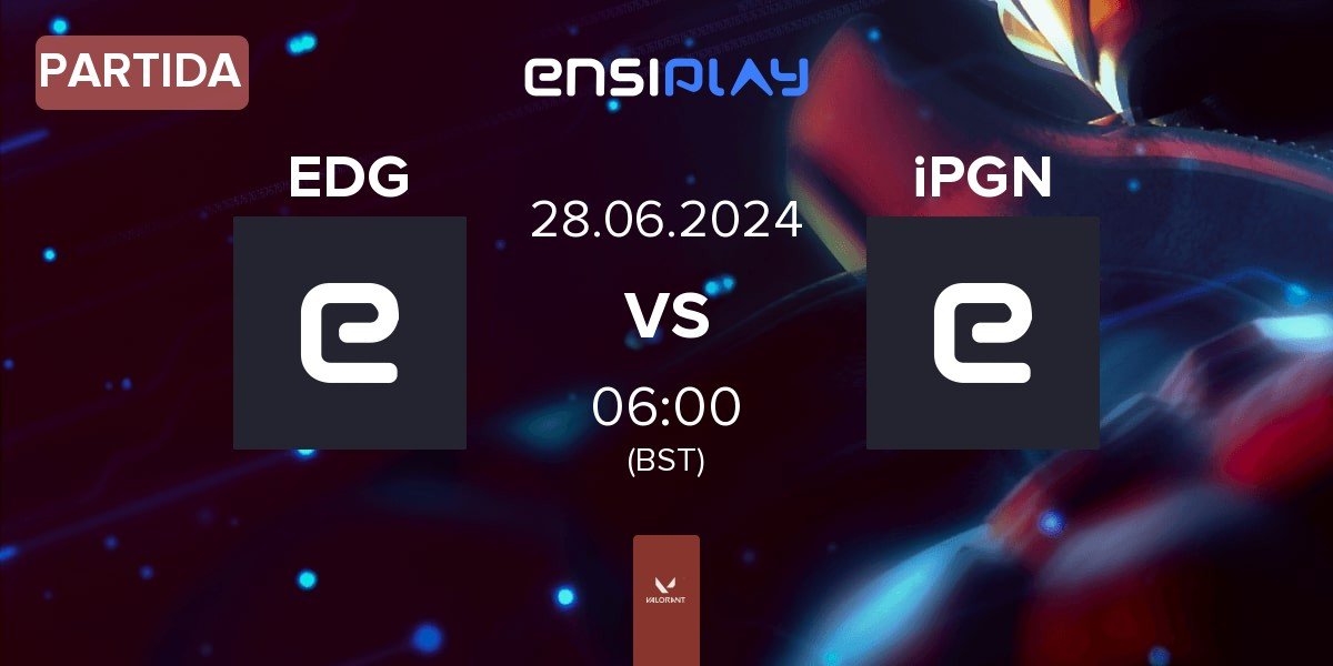 Partida EDGE EDG vs iPGN | 28.06
