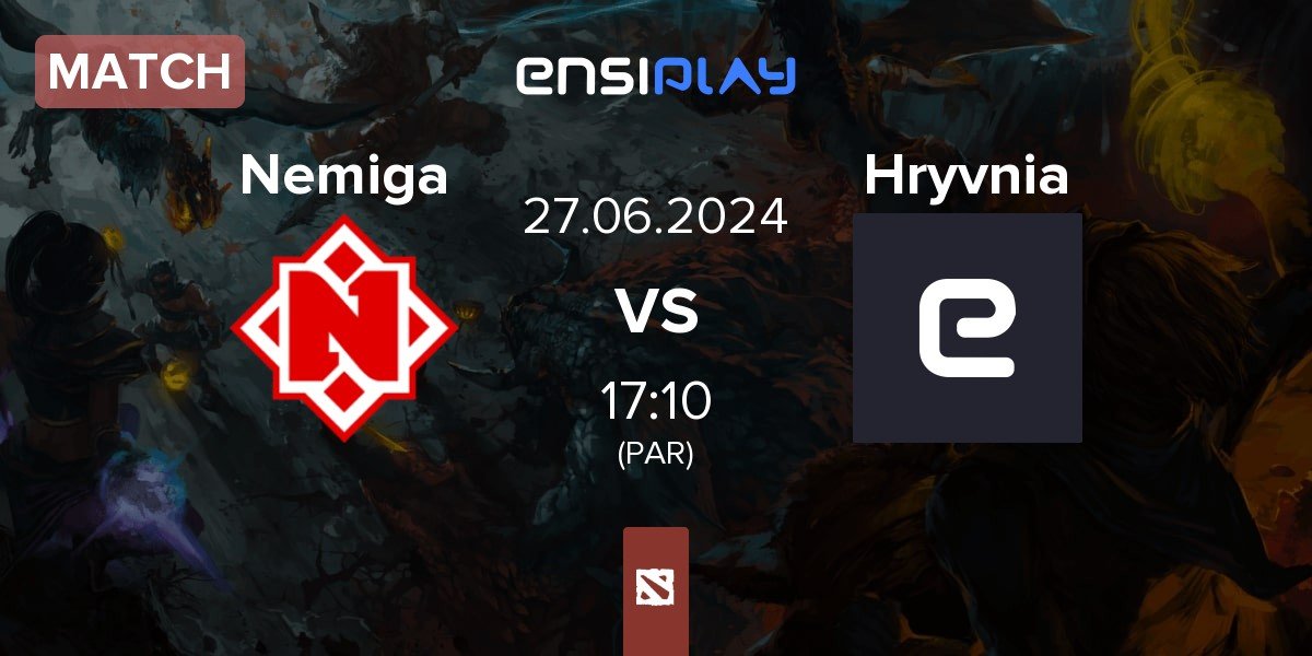 Match Nemiga Gaming Nemiga vs Team Hryvnia Hryvnia | 27.06