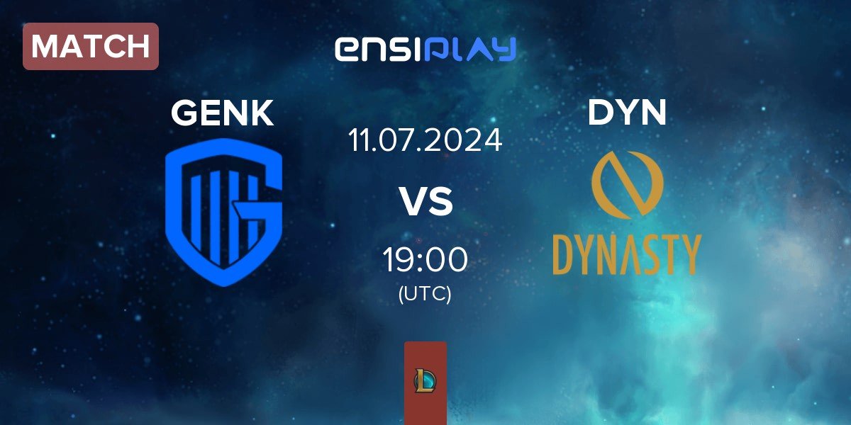 Match KRC Genk Esports GENK vs Dynasty DYN | 11.07