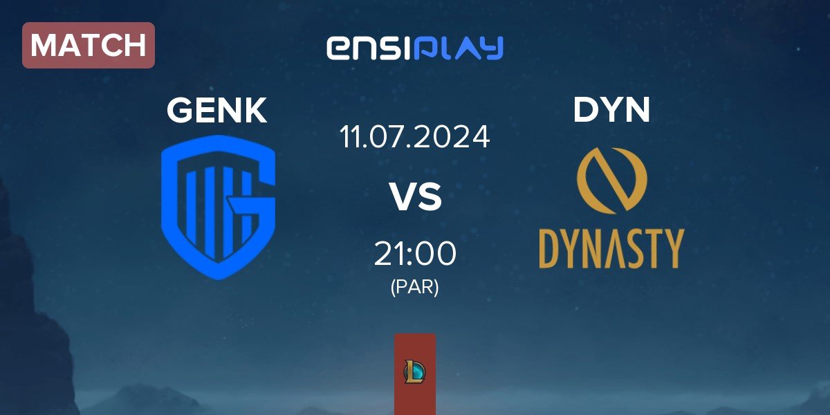 Match KRC Genk Esports GENK vs Dynasty DYN | 11.07