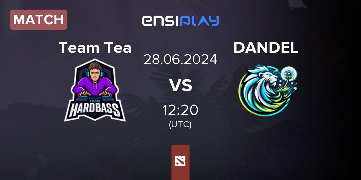 Match Team Tea vs Dandelions DANDEL | 28.06