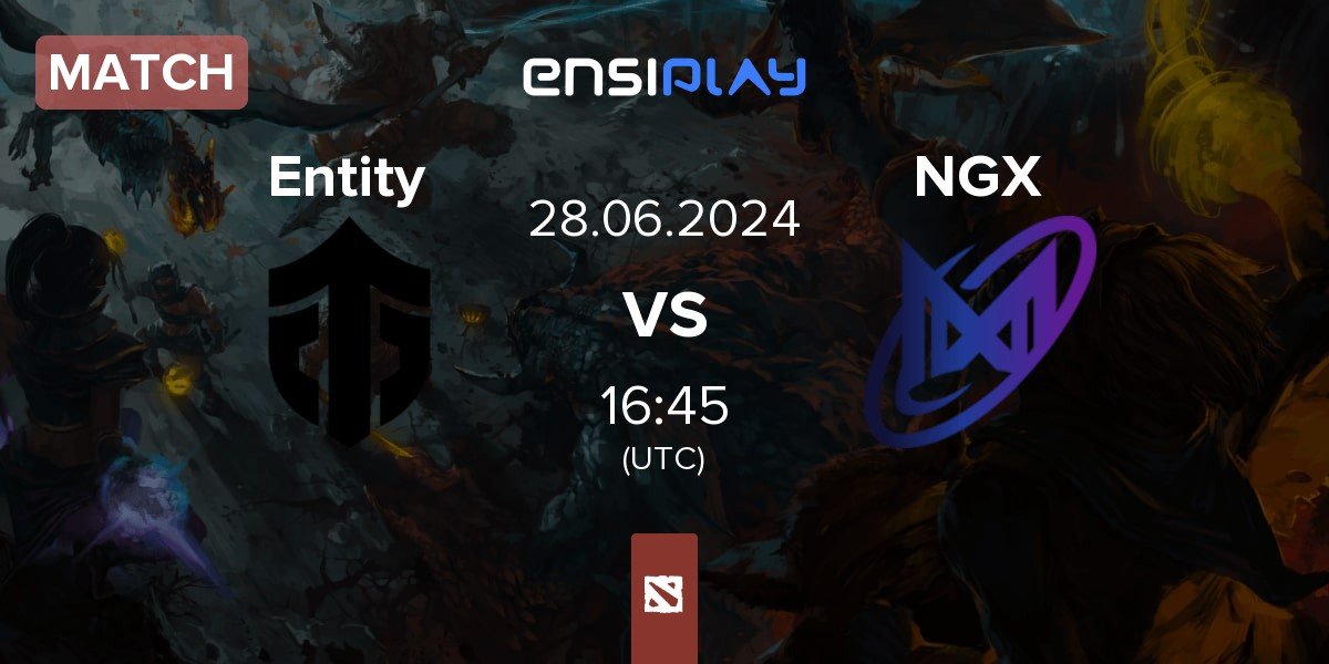 Match Entity vs Nigma Galaxy NGX | 28.06