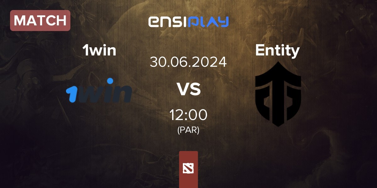Match 1win vs Entity | 30.06