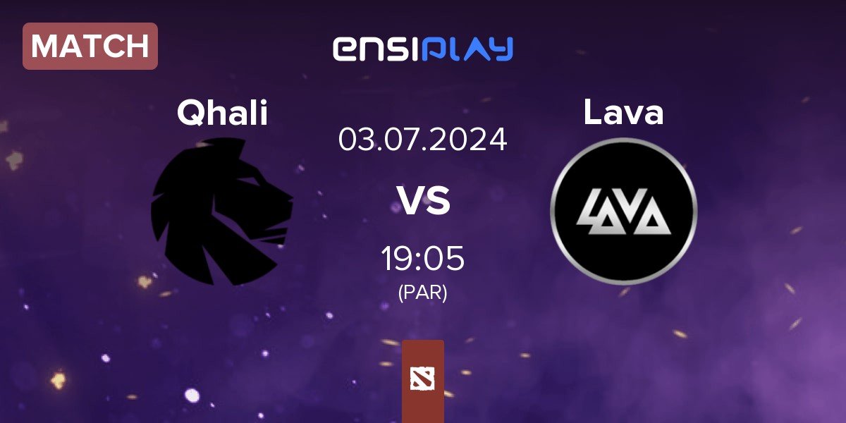 Match Qhali vs Lava Esports Lava | 03.07
