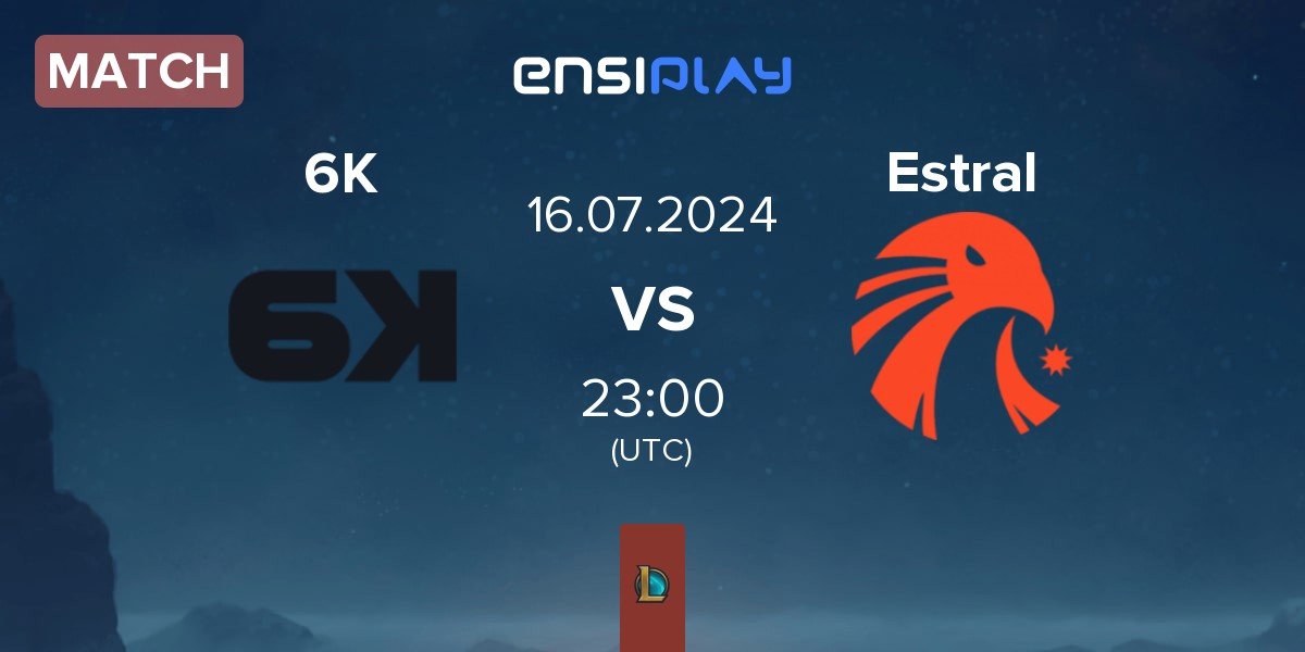 Match Six Karma 6K vs Estral Esports Estral | 16.07