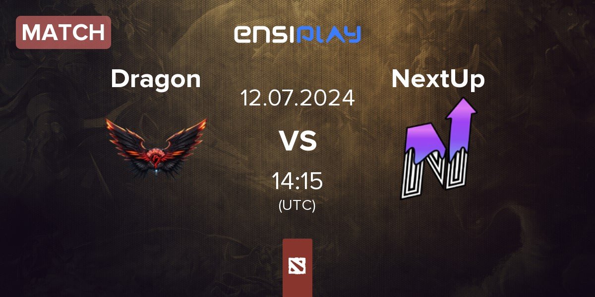 Match Dragon Esports Dragon vs NextUp | 12.07