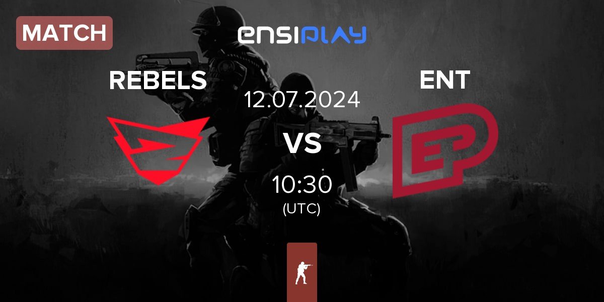 Match Rebels Gaming REBELS vs ENTERPRISE esports ENT | 12.07
