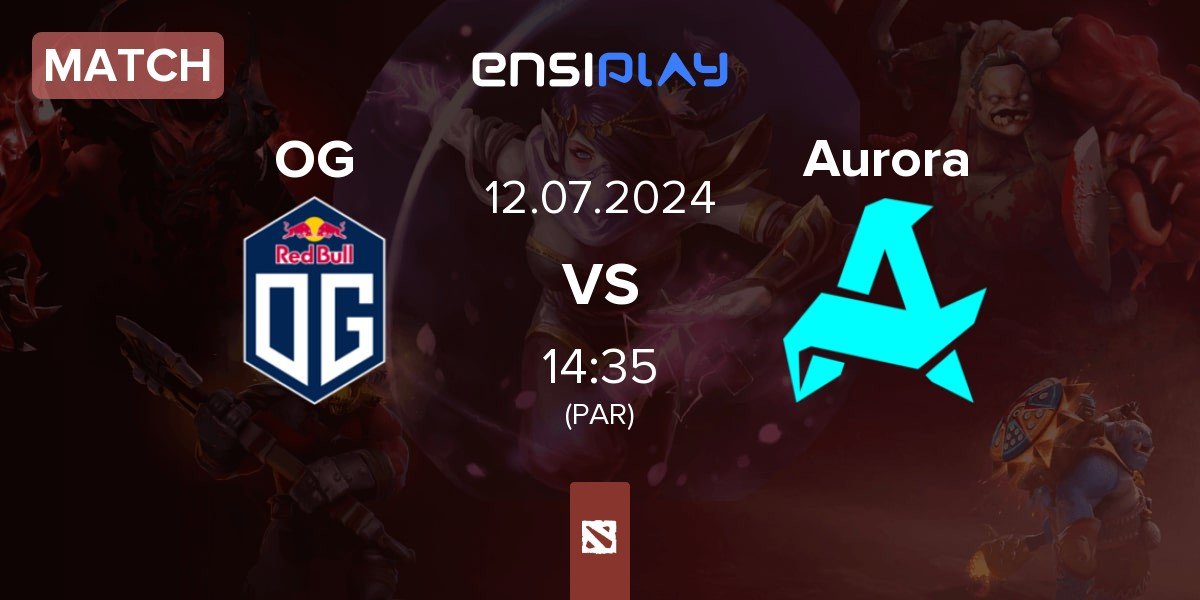 Match OG vs Aurora | 12.07