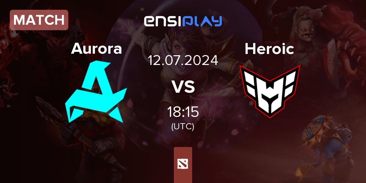 Match Aurora vs Heroic | 12.07
