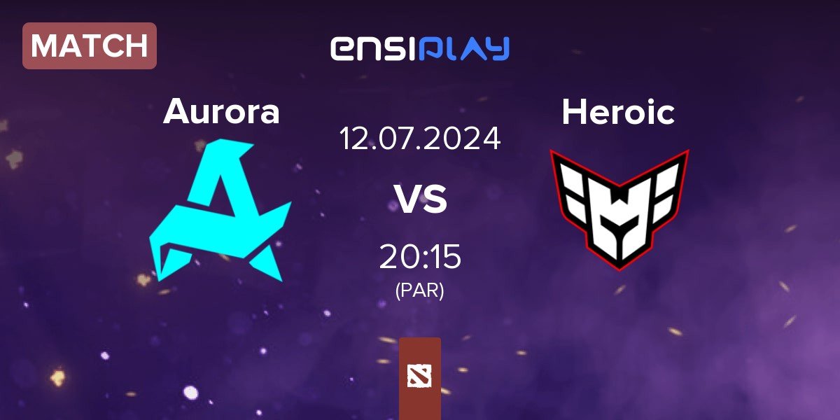 Match Aurora vs Heroic | 12.07