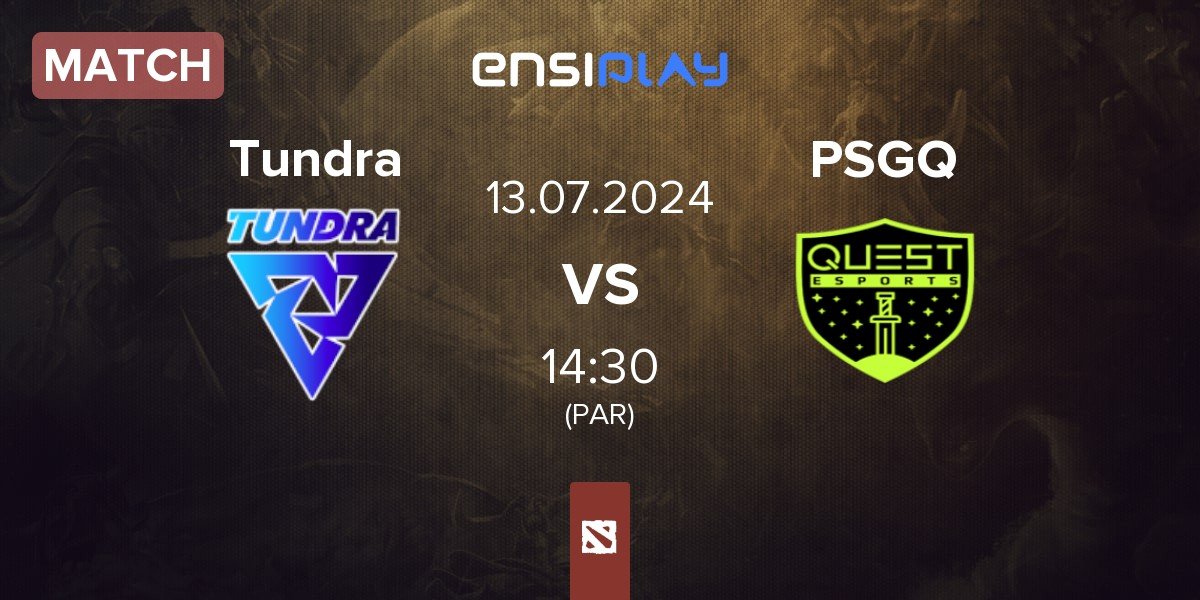 Match Tundra Esports Tundra vs PSG.Quest PSGQ | 13.07