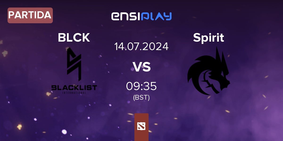 Partida Blacklist International BLCK vs Team Spirit Spirit | 14.07