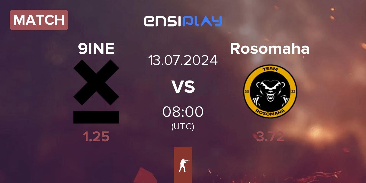 Match 9INE vs ROSOMAHA Rosomaha | 13.07