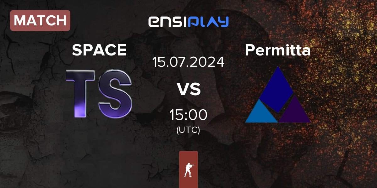 Match Team Space SPACE vs Permitta Esports Permitta | 15.07