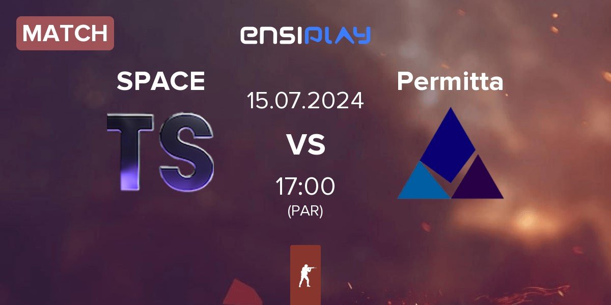 Match Team Space SPACE vs Permitta Esports Permitta | 15.07